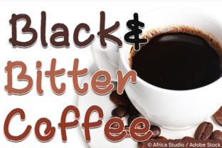 Black and Bitter Coffee Font for Editorial Design
